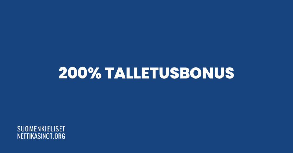 200% talletusbonus